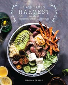 Half Baked Harvest Cookbook | rashon