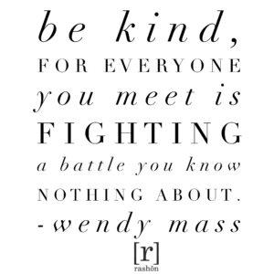 Be Kind | rashon